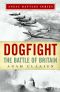 [Anzac Battles Series 01] • Dogfight · the Battle of Britain